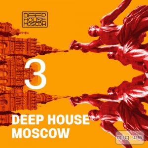  Deep House Moscow #3 (2014) 