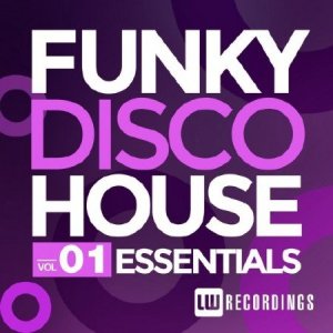  Funky Disco House Essentials Vol 1  (2014) 