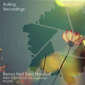  Benya feat. Sara Houston - Wish You Gone 