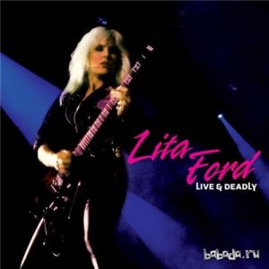  Lita Ford - Live & Deadly (2014) 