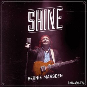  Bernie Marsden (ex-Whitesnake) - Shine (2014) 