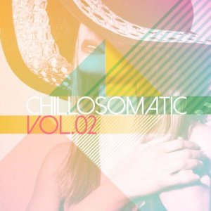  Chillosomatic Vol.02 (2014) 
