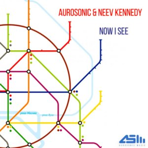  Aurosonic & Neev Kennedy - Now I See (2014) 