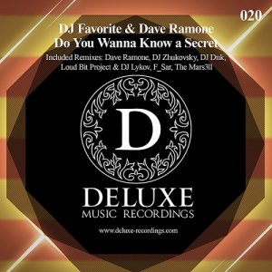  DJ Favorite & Dave Ramone - Do You Wanna Know a Secret [Deluxe Music Recordings 2014] 
