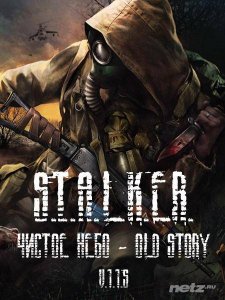 S.T.A.L.K.E.R.: Clear Sky - Old Story (2014/RUS/RePack by SeregA-Lus) 