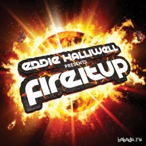  Eddie Halliwell - Fire It Up 269 (2014-08-24) 