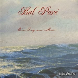  Bal Par&#232; - Ein Tag Am Meer (2013) 