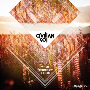  Civilian Sol - When Tomorrow Comes (2014) 