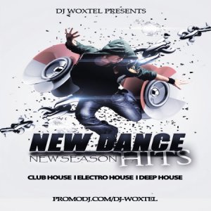  DJ Woxtel - New Dance Hits (New Season) (2014) 