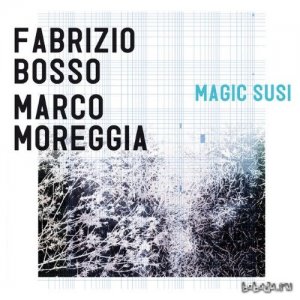  Fabrizio Bosso and Marco Moreggia  Magic Susi (2014) 