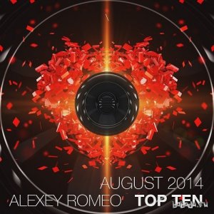  Alexey Romeo - Top Ten (August 2014) 