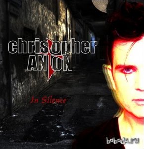  Christopher Anton - In Silence (Limited Edition) (EP) (2013) 