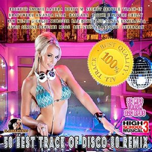  50 Best Track Of Disco 80 Remix (2014) 