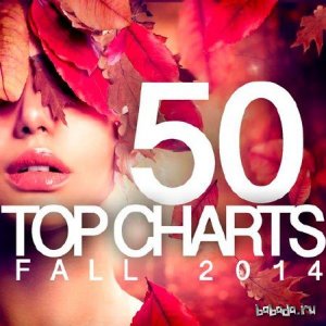  50 Top Charts Fall 2014 (2014) 