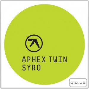  Aphex Twin - Syro (2014) FLAC 