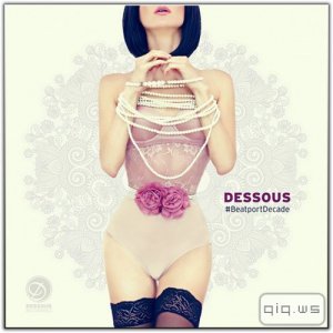  Dessous Recordings Beatport (Decade Deep House) (2014) MP3 