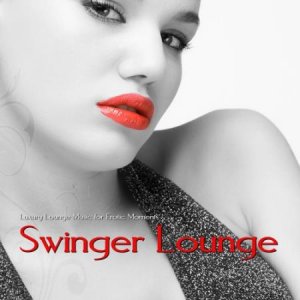  VA - Swinger Lounge (Luxury Lounge Music for Erotic Moments) (2014) 