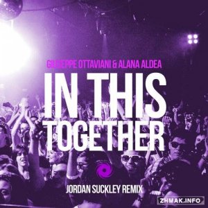  Giuseppe Ottaviani feat. Alana Aldea - In This Together (Jordan Suckley Remix) 