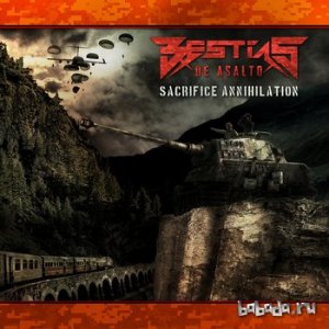  Bestias De Asalto - Sacrifice Annihilation (EP) (2014) 