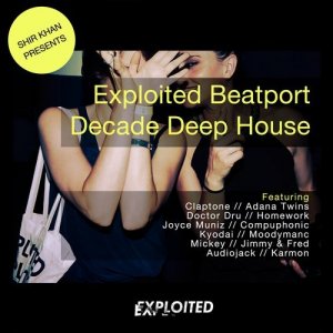  Exploited #Beatportdecade Deep House (2014) 