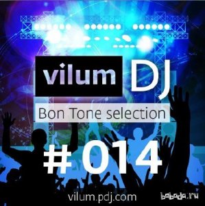  DJ Vilum - Bon Tone selection #014 (2014) 