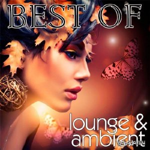  Best Of Lounge & Ambient (2014) 