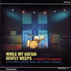  Various Artist - While My Guitar Gently Weeps, A Tribute to Agents (2003) 