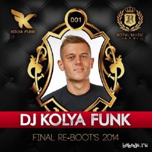  DJ Kolya Funk - Final Re-Boot's Vol.1 (2015) 