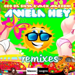 Geo Da Silva & Jack Mazzoni - Awela Hey (Remixes) 2014 