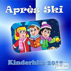  Apres Ski - Kinderhits 2015 (2015) 