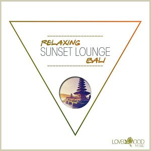  Various Artist - Relaxing Sunset Lounge Bali (2015) 