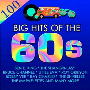  100 Big Hits of The 60s (2015) 