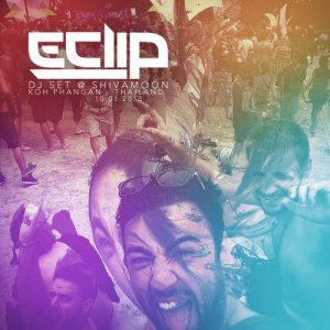  E-Clip - ShivaMoon (Koh Phangan) DJ Set (2015) 