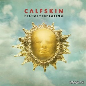  Calfskin - Historyrepeating (2014) 