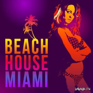  Beach House Miami (2015) 