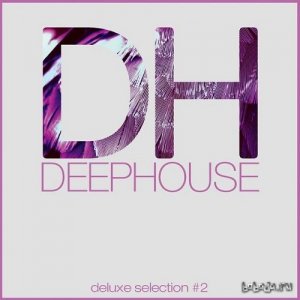  Deep House DeLuxe Selection #2 Best Deep House House Tech House Hits (2015) 