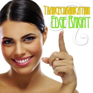  Edge Bright Trancecomunication (2015) 