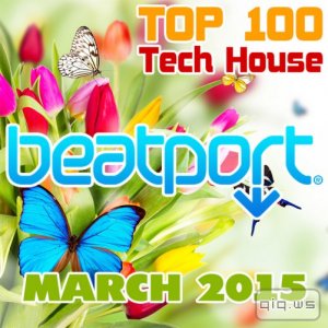  Beatport Top 100 Tech House March 2015 (2015)   