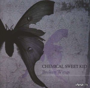  Chemical Sweet Kid - Broken Wings (2012) 