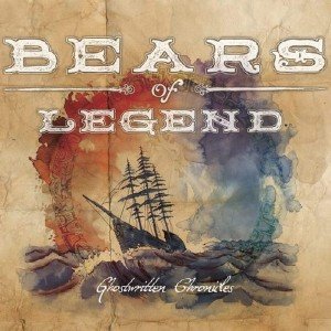  Bears Of Legend - Ghostwritten Chronicles (2015) 