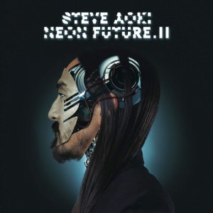  Steve Aoki - Neon Future II (2015) 