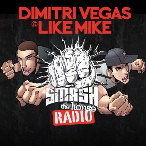  Dimitri Vegas & Like Mike - Smash the House 106 (2015-05-08) 