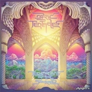  Ozric Tentacles - Technicians Of The Sacred (2015) 