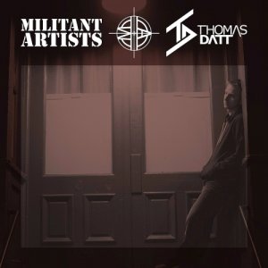  Militant Artists Presents... Thomas Datt [Continuous Mix] 2015 