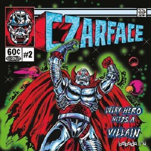  Czarface - Every Hero Needs A Villain (2015) 