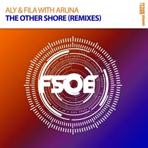 Aly & Fila With Aruna - The Other Shore (Remixes) (2015) 