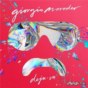  Giorgio Moroder - Deja Vu (2015) Lossless 