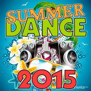  Various Artist - Summer Dance 2015 (2015) 
