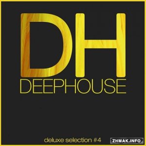  Deep House DeLuxe Selection #4 Best Deep House House Chill Out Hits (2015) 