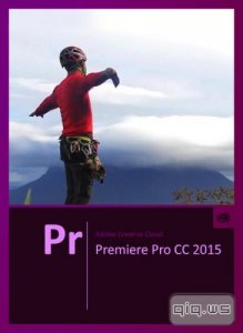  Adobe Premiere Pro CC  2015 9.0.0 Build 247 by m0nkrus (x64/RUS/ENG) 